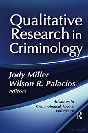 Qualitative Research In Criminology - Wilson R. Palacios [KSIĄŻKA]