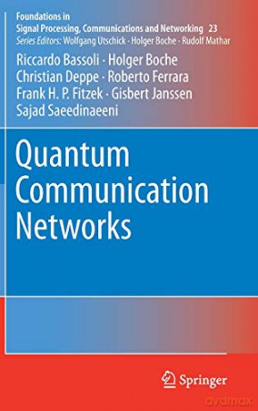 Quantum Communication Networks - Riccardo Bassoli [KSIĄŻKA]