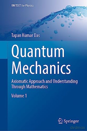 Quantum Mechanics - Tapan Kumar Das [KSIĄŻKA]