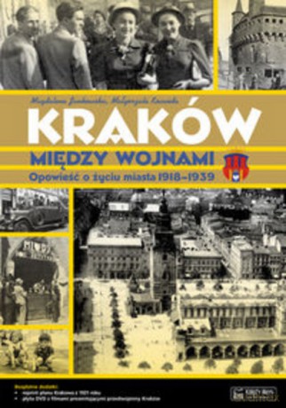 Kraków Między Wojnami + Plan + Cd Gratis - Jankowska M. [KSIĄŻKA]