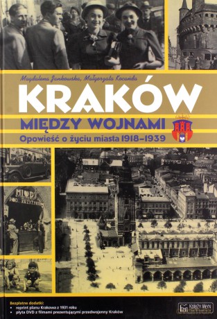 Kraków Między Wojnami + Plan + Cd Gratis - Jankowska M. [KSIĄŻKA]