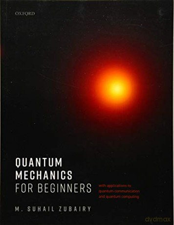 Quantum Mechanics For Beginners [KSIĄŻKA]