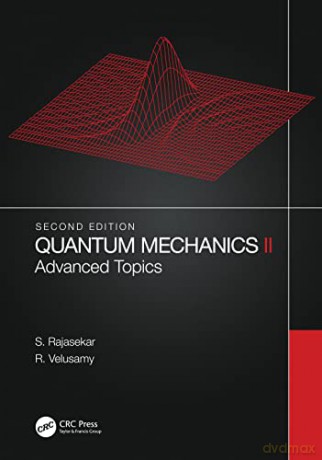 Quantum Mechanics Ii - S. Rajasekar [KSIĄŻKA]