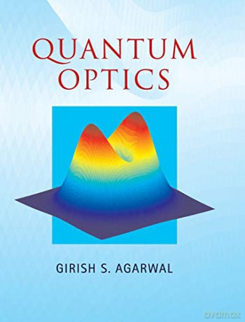 Quantum Optics - Girish Agarwal [KSIĄŻKA]