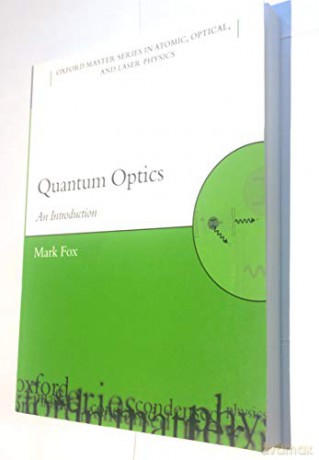 Quantum Optics An Introduction - Mark Fox [KSIĄŻKA]