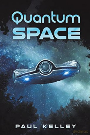 Quantum Space - Paul Kelley [KSIĄŻKA]
