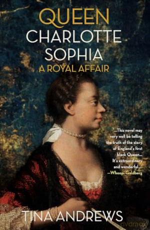 Queen Charlotte Sophia - Tina Andrews [KSIĄŻKA]