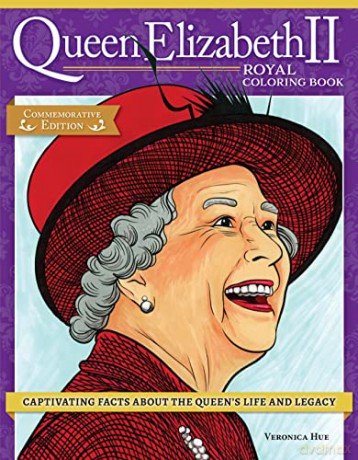 Queen Elizabeth Ii Royal Coloring Book - Veronica Hue [KSIĄŻKA]