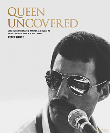 Queen Uncovered - Peter Hince [KSIĄŻKA]