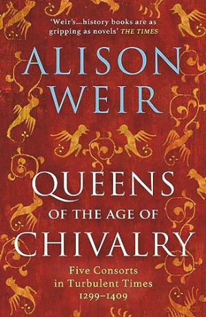 Queens Of The Age Of Chivalry - Alison Weir [KSIĄŻKA]