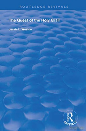 Quest Of The Holy Grail - Jessie L. Weston [KSIĄŻKA]