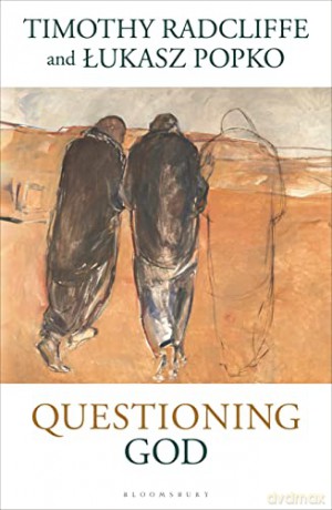 Questioning God - Timothy Radcliffe [KSIĄŻKA]