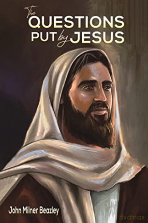 Questions Put By Jesus - John Milner Beazley [KSIĄŻKA]