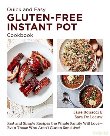 Quick And Easy Gluten Free Instant Pot - Jane Bonacci Sara D [KSIĄŻKA]