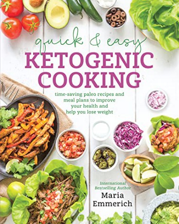 Quick Easy Ketogenic Cooking - Maria Emmerich [KSIĄŻKA]