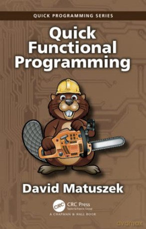 Quick Functional Programming - David Matuszek [KSIĄŻKA]