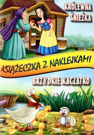 Królewna Śnieżka/Brzydkie Kaczątko Książeczka Z Naklejkami [KSIĄŻKA]
