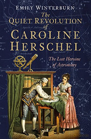 Quiet Revolution Of Caroline Herschel - Emily Winterburn [KSIĄŻKA]