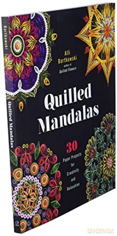 Quilled Mandalas - Alli Bartkowski [KSIĄŻKA]