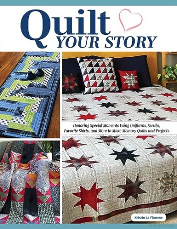 Quilt Your Story - Kristin La Flamme [KSIĄŻKA]