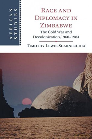 Race And Diplomacy In Zimbabwe - Scarne Timothy Lewi [KSIĄŻKA]