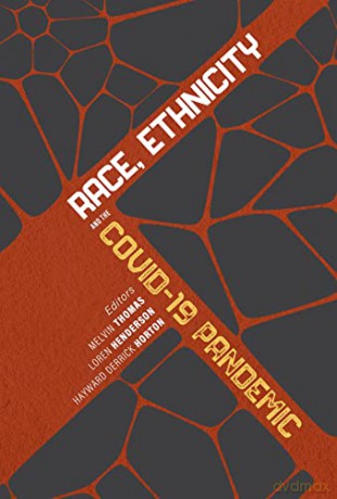 Race Ethnicity And The Covid 8211 19 [KSIĄŻKA]
