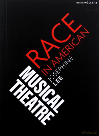 Race In American Musical Theater - Josephine Lee [KSIĄŻKA]