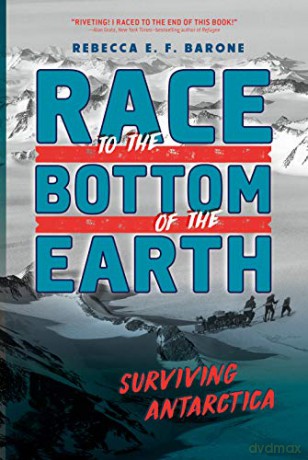 Race To The Bottom Of The Earth - Rebecca E. F Barone [KSIĄŻKA]