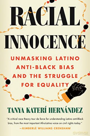 Racial Innocence - Tanya Hernandez [KSIĄŻKA]