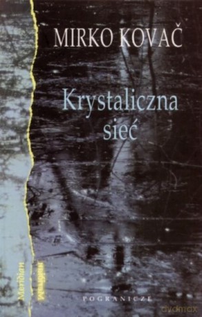 Krystaliczna Sieć - Kovać Mirko [KSIĄŻKA]