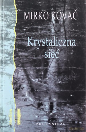 Krystaliczna Sieć - Kovać Mirko [KSIĄŻKA]