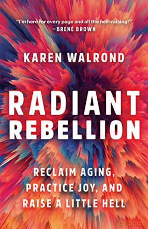 Radiant Rebellion - Karen Walrond [KSIĄŻKA]