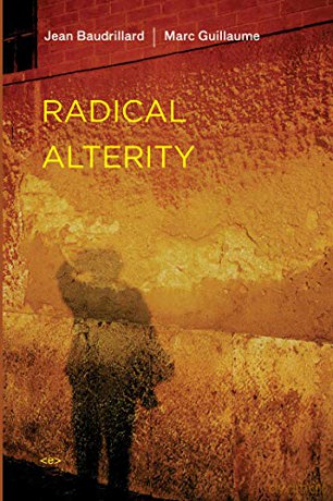 Radical Alterity - Jean Baudrillard [KSIĄŻKA]