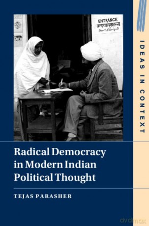Radical Democracy In Modern Indian Poli - Parasher Tejas [KSIĄŻKA]