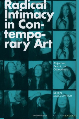 Radical Intimacy In Contemporary Ar - Moscovitch Keren [KSIĄŻKA]