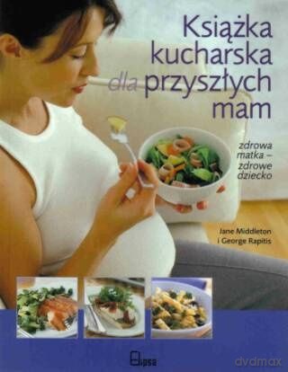 Książka Kucharska Dla Przyszłych Mam - Middleton [KSIĄŻKA]