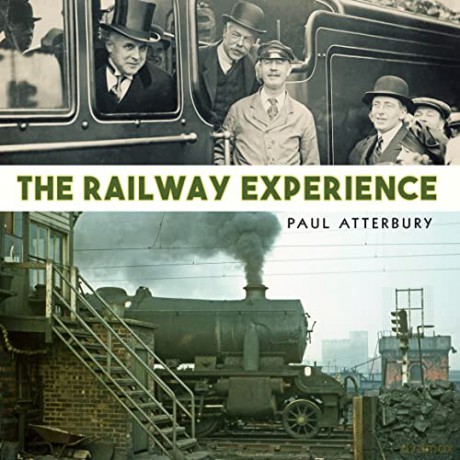 Railway Experience - Paul Atterbury [KSIĄŻKA]