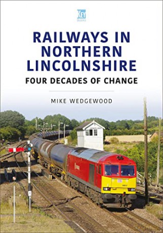 Railways In Northern Lincolnshire - Mike Wedgewood [KSIĄŻKA]