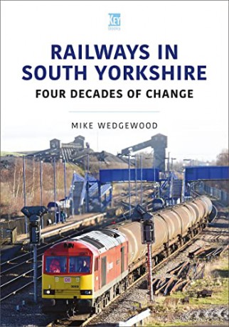 Railways In South Yorkshire - Mike Wedgewood [KSIĄŻKA]