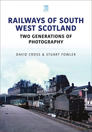 Railways Of South West Scotland - David Stuart Fowler [KSIĄŻKA]