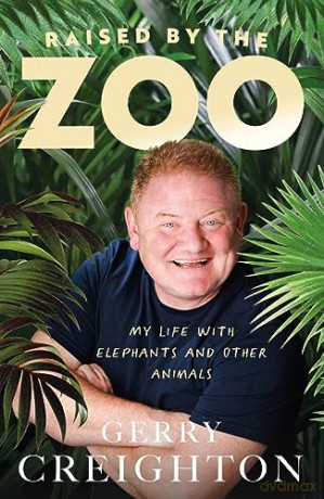 Raised By The Zoo - Gerry Creighton [KSIĄŻKA]