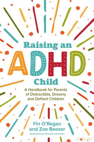 Raising An Adhd Child - Fintan O'regan [KSIĄŻKA]