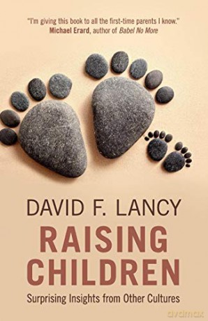 Raising Children - David F. Lancy [KSIĄŻKA]