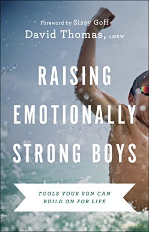 Raising Emotionally Strong Boys - Thomas David [KSIĄŻKA]