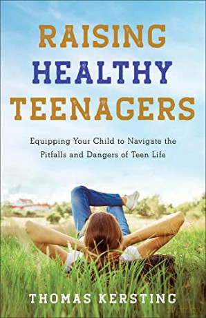 Raising Healthy Teenagers - Thomas Kersting [KSIĄŻKA]