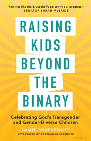Raising Kids Beyond The Binary - Jamie Bruesehoff [KSIĄŻKA]