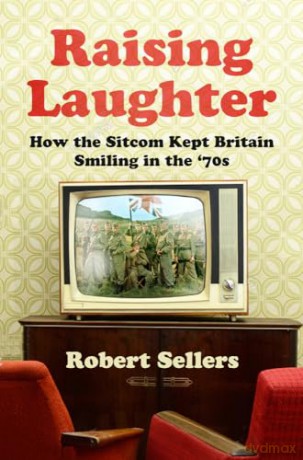 Raising Laughter - Robert Sellers [KSIĄŻKA]