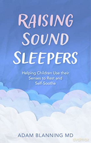 Raising Sound Sleepers - Adam Blanning [KSIĄŻKA]
