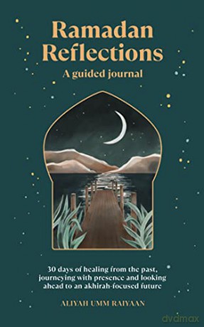 Ramadan Reflections - Aliyah Umm Raiyan [KSIĄŻKA]