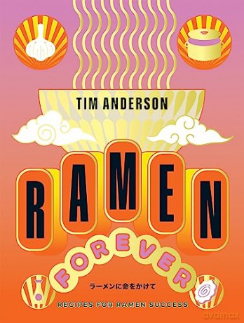 Ramen Forever - Tim Anderson [KSIĄŻKA]